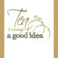 Rámované obrazy - Tea is always a good idea
