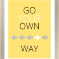 Rámované obrazy - Go your own way